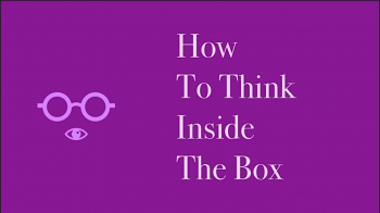 Workshop &ldquo;How to&nbsp;Think Inside The Box&rdquo;