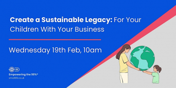 Webinar &ldquo;Create a&nbsp;Sustainable Legacy For Your Children with Your Business&rdquo;