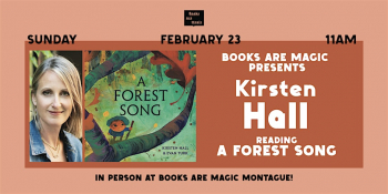 In-Store: Storytime with Kirsten Hall &ldquo;A&nbsp;Forest Song&rdquo;