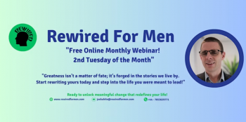Monthly Webinar &ldquo;Rewired For Men&rdquo;