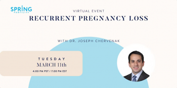 Webinar &ldquo;What to&nbsp;Know About Recurrent Pregnancy Loss&rdquo;