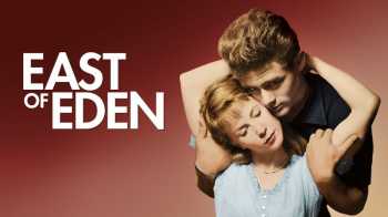 Classic Movie &ldquo;East of&nbsp;Eden&rdquo; (1955)