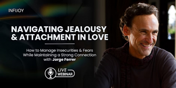 Navigating Jealousy &&nbsp;Attachment in&nbsp;Love Webinar
