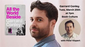 Garrard Conley on&nbsp;&ldquo;All The World Beside&rdquo; with Peter Kispert