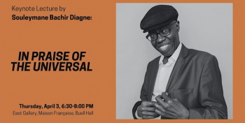 Lecture of&nbsp;Souleymane Bachir Diagne &ldquo;In&nbsp;Praise of&nbsp;the Universal&rdquo;