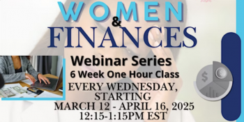 Women and Finances Webinar Series