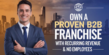 Webinar &ldquo;Own a&nbsp;Proven B2B Franchise with Recurring Revenue &&nbsp;No&nbsp;Employees&rdquo;