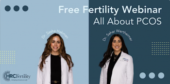 Free Fertility Webinar: All About PCOS with Dr. Wertheimer and Dr. Hakman