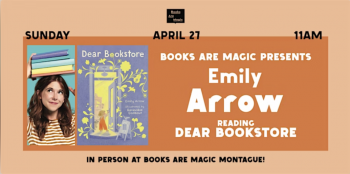 In-Store: Storytime with Emily Arrow: Dear Bookstore