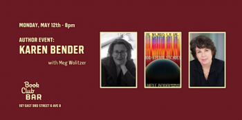 Author Event: Karen Bender&rsquo;s &ldquo;The Words of&nbsp;Dr. L&rdquo; with Meg Wolitzer