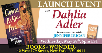 Launch Event &ldquo;Come As&nbsp;You Are&rdquo; by&nbsp;Dahlia Adler