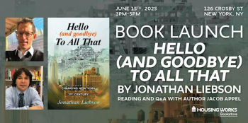 Book Launch: &ldquo;Hello (And Goodbye) To&nbsp;All That&rdquo;&nbsp;| Jonathan Liebson