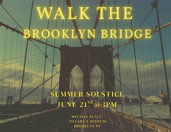 Walk The Brooklyn Bridge-Summer Solstice