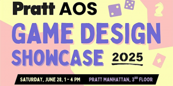 Pratt AOS Game Design Showcase 2025