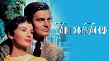 Thursday Afternoon Films &ldquo;Three Coins in&nbsp;the Fountain&rdquo; (1954)