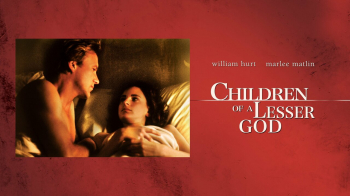 Reel to&nbsp;Read Movies &ldquo;Children of&nbsp;a&nbsp;Lesser God&rdquo; (1986)