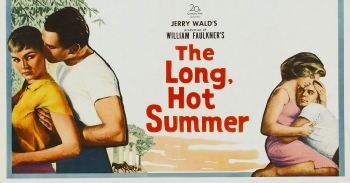 Thursday Afternoon Films &ldquo;The Long, Hot Summer&rdquo; (1958)