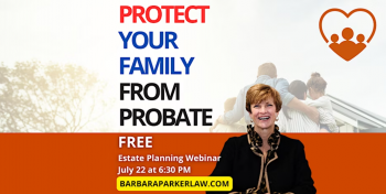 Webinar &ldquo;Protect Your Family From Probate&rdquo;