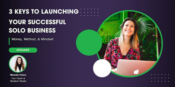 Seminar &ldquo;3&nbsp;Keys to&nbsp;Launching Your Successful Solo Business&rdquo;