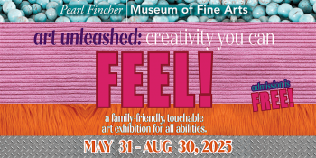 2025 Summer Exhibitions: Pearl Fincher Museum of&nbsp;Fine Arts