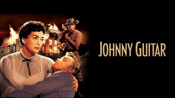 Saturday Afternoon Movie &ldquo;Johnny Guitar&rdquo; (1954)