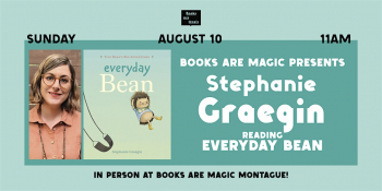 In-Store: Storytime with Stephanie Graegin &ldquo;Everyday Bean&rdquo;