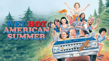 Summer Film Screening &ldquo;Wet Hot American Summer&rdquo; (2001)