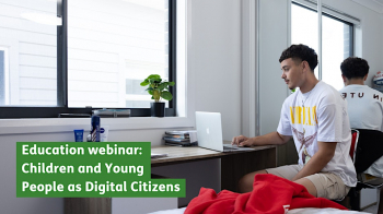 Education webinar &ldquo;Children and Young People as&nbsp;Digital Citizens&rdquo;