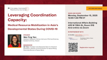 Lecture &ldquo;Medical Resource Mobilization in&nbsp;Asia&rsquo;s Developmental States During COVID-19&rdquo;