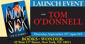 Launch Event: Moonsick by&nbsp;Tom O&rsquo;Donnell