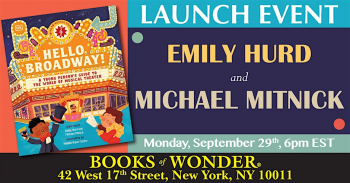 Launch Event &ldquo;Hello Broadway! A&nbsp;Young Person&rsquo;s Guide to&nbsp;the World of&nbsp;Music&rdquo;