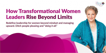 Workshop &ldquo;How Transformational Women Leaders Rise Beyond Limits&rdquo;