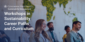 Workshops in&nbsp;Sustainability Career Paths and Curriculum