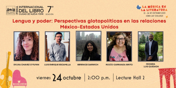 Conferencia &ldquo;Lengua y&nbsp;poder: Perspectivas glotopol&iacute;ticas en&nbsp;las relaciones M&eacute;xico-EUA&rdquo;