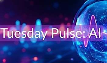 Tuesday Pulse: AI&nbsp;&mdash; Weekly webinar on&nbsp;using&nbsp;AI more effectively
