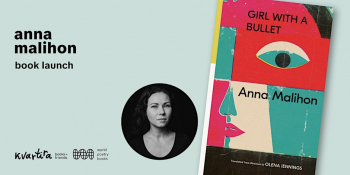 New Ukrainian Voices in&nbsp;Poetry &ldquo;Girl with a&nbsp;Bullet Book&rdquo; Book Launch