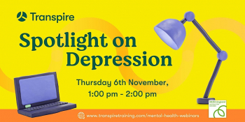Awareness Webinar, Spotlight on&nbsp;Depression