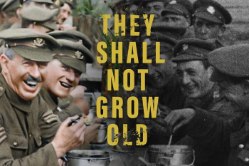 Monday Matinee &ldquo;They Shall Not Grow Old&rdquo; (2018)