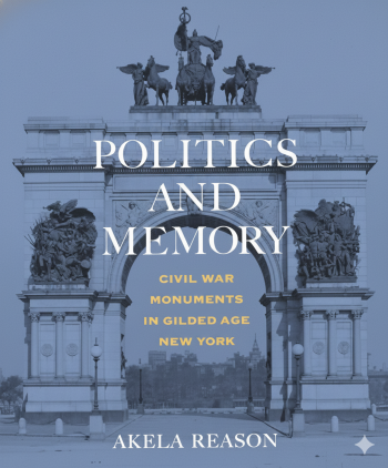 Hidden in&nbsp;Plain Sight: A&nbsp;History of&nbsp;the Soldiers&rsquo; &&nbsp;Sailors&rsquo; Monument