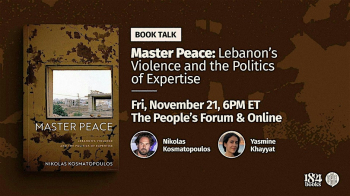 Book Talk &ldquo;Master Peace&rdquo; with Nikolas Kosmatopoulos &&nbsp;Yasmine Khayyat