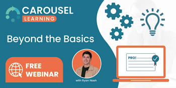 Webinar &ldquo;Beyond the Basics Optimising Your Use of&nbsp;Carousel Learning&rdquo;