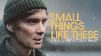 Movies From Books &ldquo;Small Things Like These&rdquo; (2024)