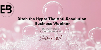 Ditch the Hype: The Anti-Resolution Business Webinar