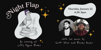Night Flap &ldquo;An&nbsp;Evening at&nbsp;Lofty Pigeon Books&rdquo;