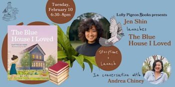 Jen Shin launches &ldquo;The Blue House I&nbsp;Loved,&rdquo; with Andrea Chiney
