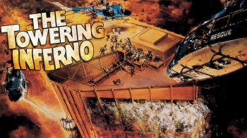 Sunday Matinee Movie &ldquo;The Towering Inferno&rdquo; (1974)