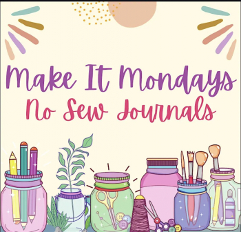 Workshop &ldquo;Make It&nbsp;Mondays: Easy No&nbsp;Sew journal&rdquo;