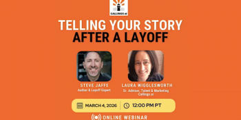 Webinar &ldquo;Telling Your Story After A&nbsp;Layoff&rdquo;