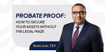 Webinar &ldquo;Probate Proof: Secure Your Assets Without the Legal Maze&rdquo;