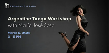 Workshop &ldquo;Argentine Tango&rdquo; With Instruction and&nbsp;DJ by&nbsp;Mar&iacute;a Jos&eacute; Sosa